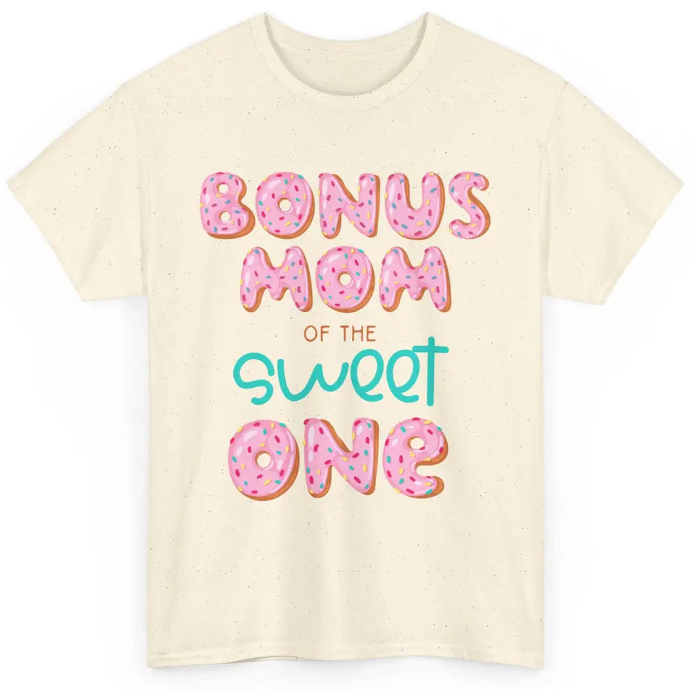 Bonus Mom Of Sweet One Donut Birthday Party Stepmom Mother Classic Unisex T-Shirt