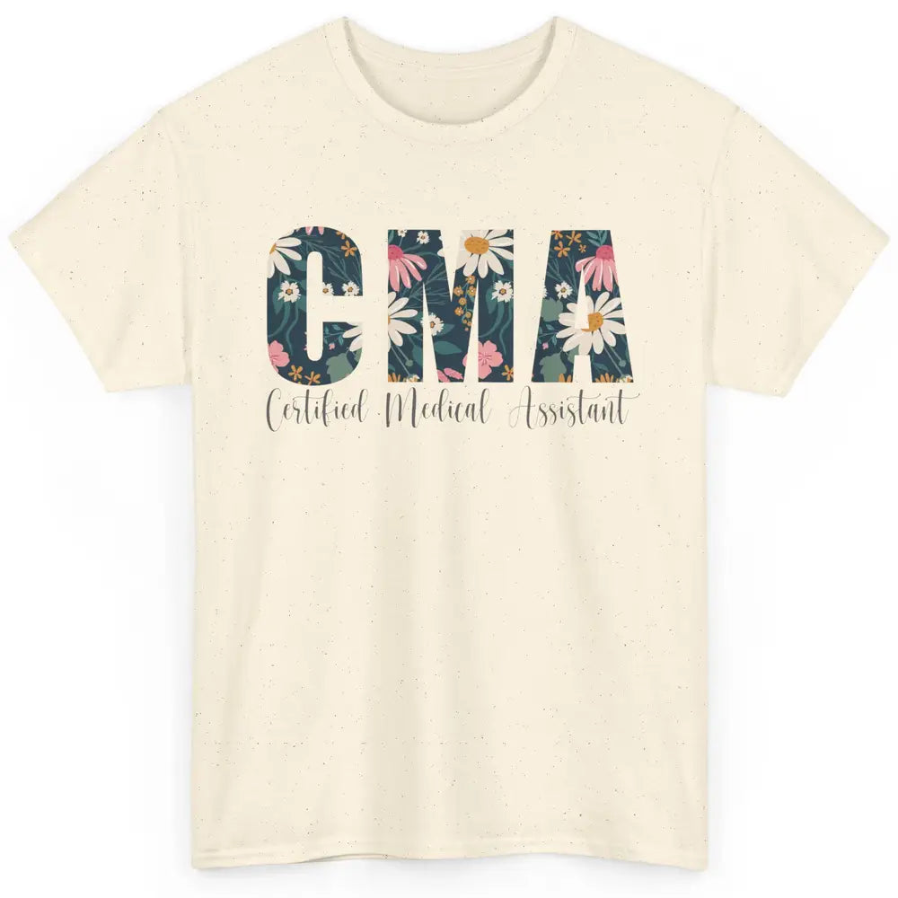 CMA Certified Medical Assistant Floral Career Profession MA Classic Unisex T-Shirt