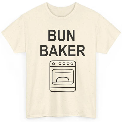 Bun Maker Bun Baker Pregnancy Announcement Baby Reveal Gift Classic Unisex T-Shirt