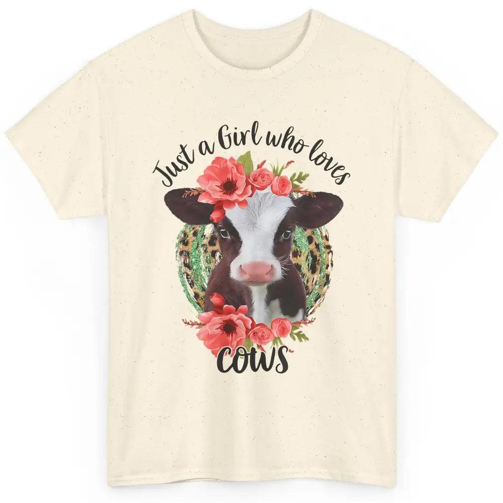 Cute Just A Girl Love Cow Heifer Floral Highland Cow Farm Classic Unisex T-Shirt