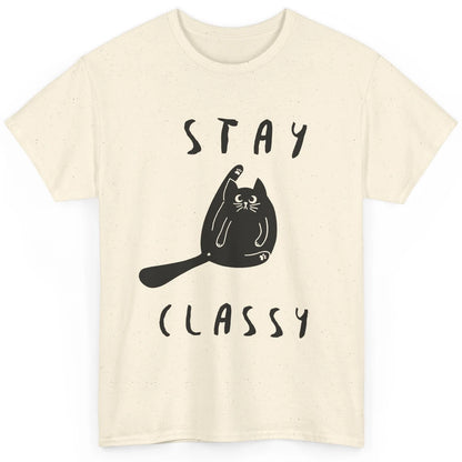 Funny Black Cat Stay Classy Cat Mom Sarcastic Cat Lady Gift Classic Unisex T-Shirt