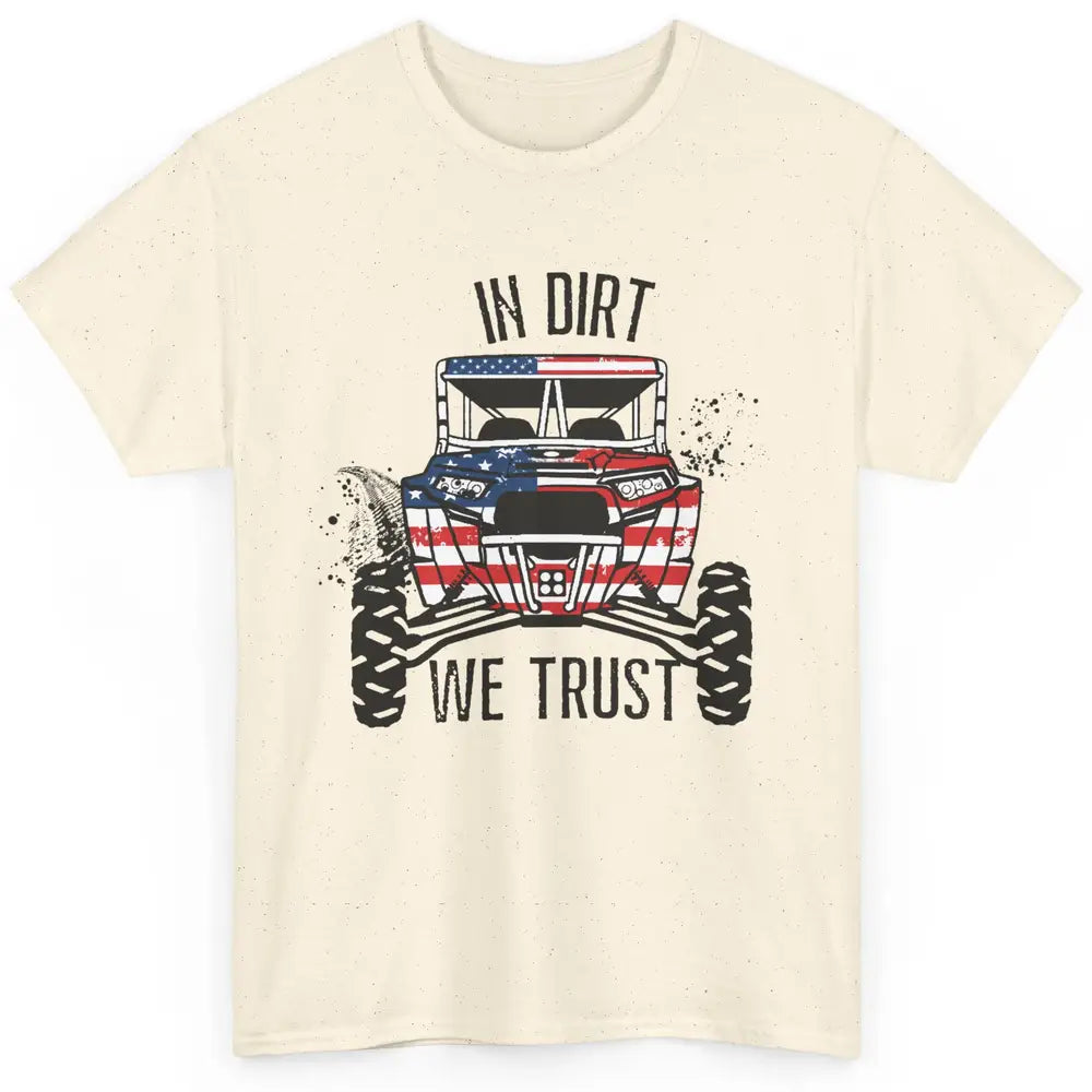 US Flag In Dust We Trust UTV Offroad SXS Patriotic ZRZ Life Classic Unisex T-Shirt