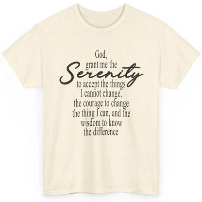 Christian God Grant Me The Serenity To Accept Prayer Faith Classic Unisex T-Shirt