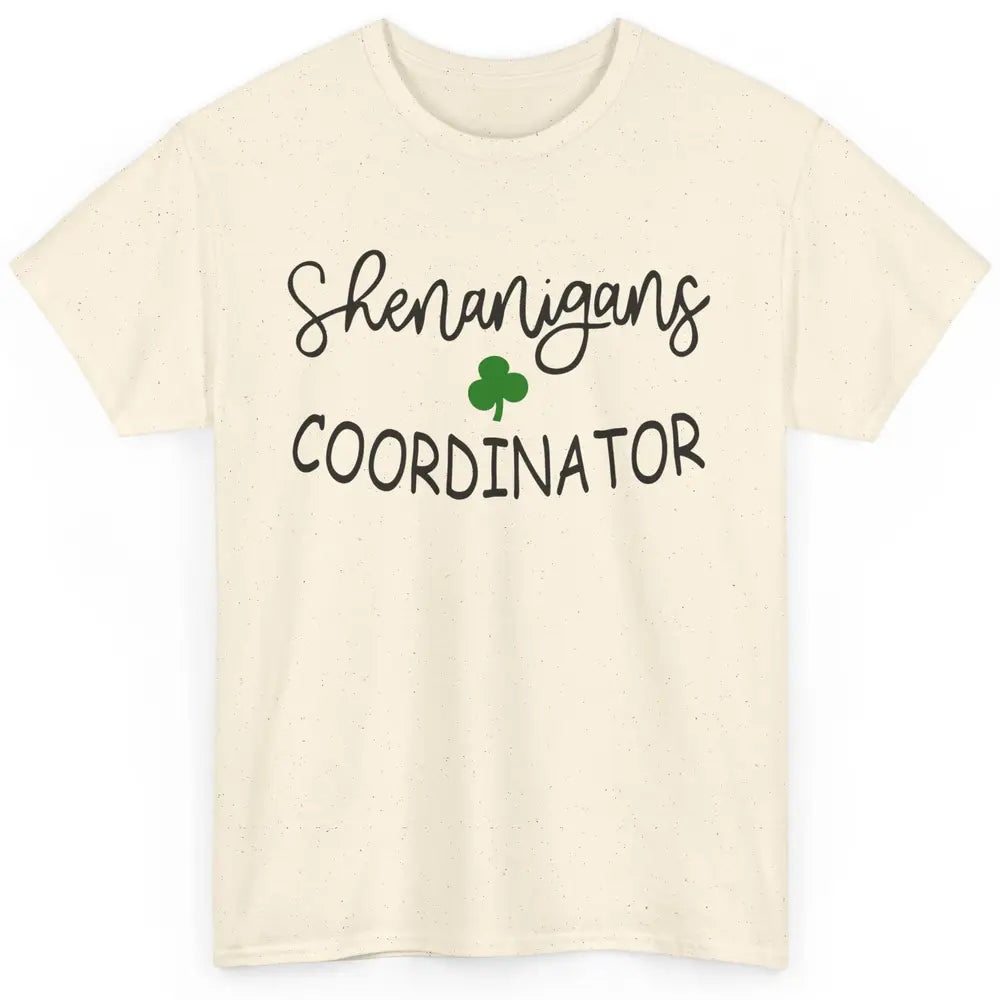 Funny Certified Shenanigans Coordinator St Patricks Day Gift Classic Unisex T-Shirt