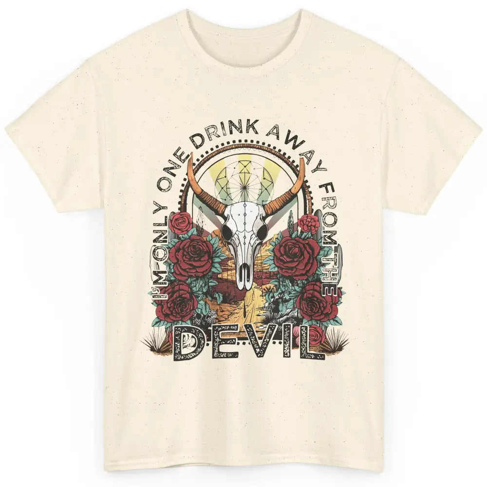 Desert Skull One Drink Away From The Devil Western Country Classic Unisex T-Shirt