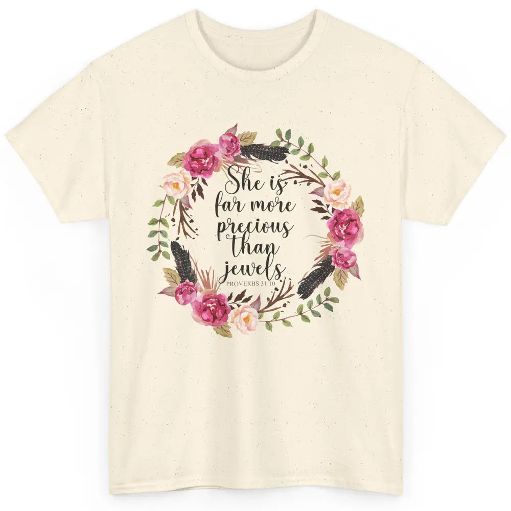 Floral She is More Precious Than Jewels Christian Religious Classic Unisex T-Shirt