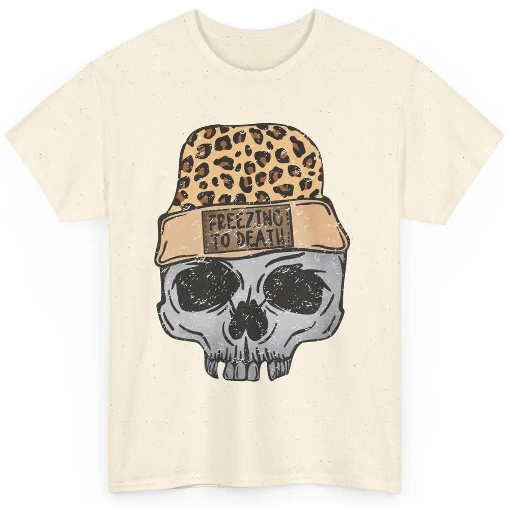 Funny Leopard Skull Freezing To Death Funny Christmas Winter Classic Unisex T-Shirt