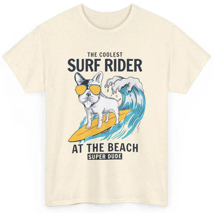 French Bulldog The Coolest Surf Rider Summer Beach Paradise Classic Unisex T-Shirt