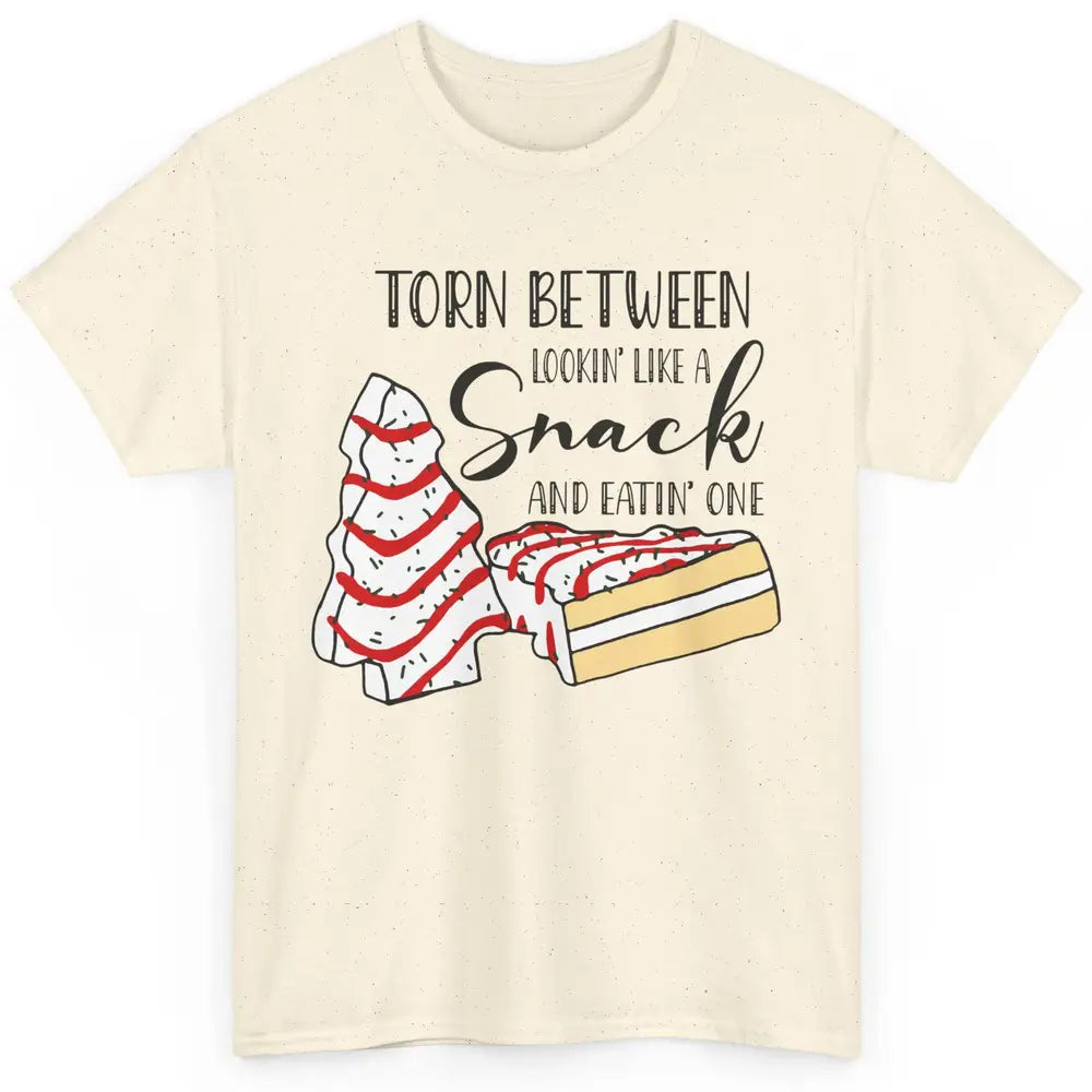 Christmas Tree Cake Torn Between Look Like a Snack Eat One Classic Unisex T-Shirt