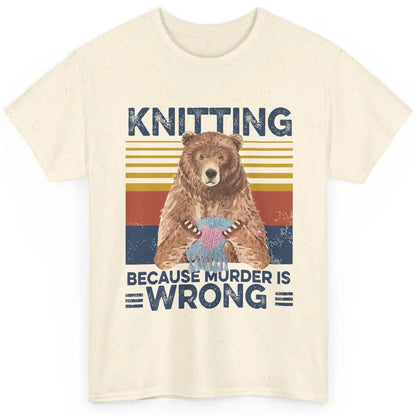 Funny Bear Knitting Because Murder Is Wrong Crochet Retro Classic Unisex T-Shirt