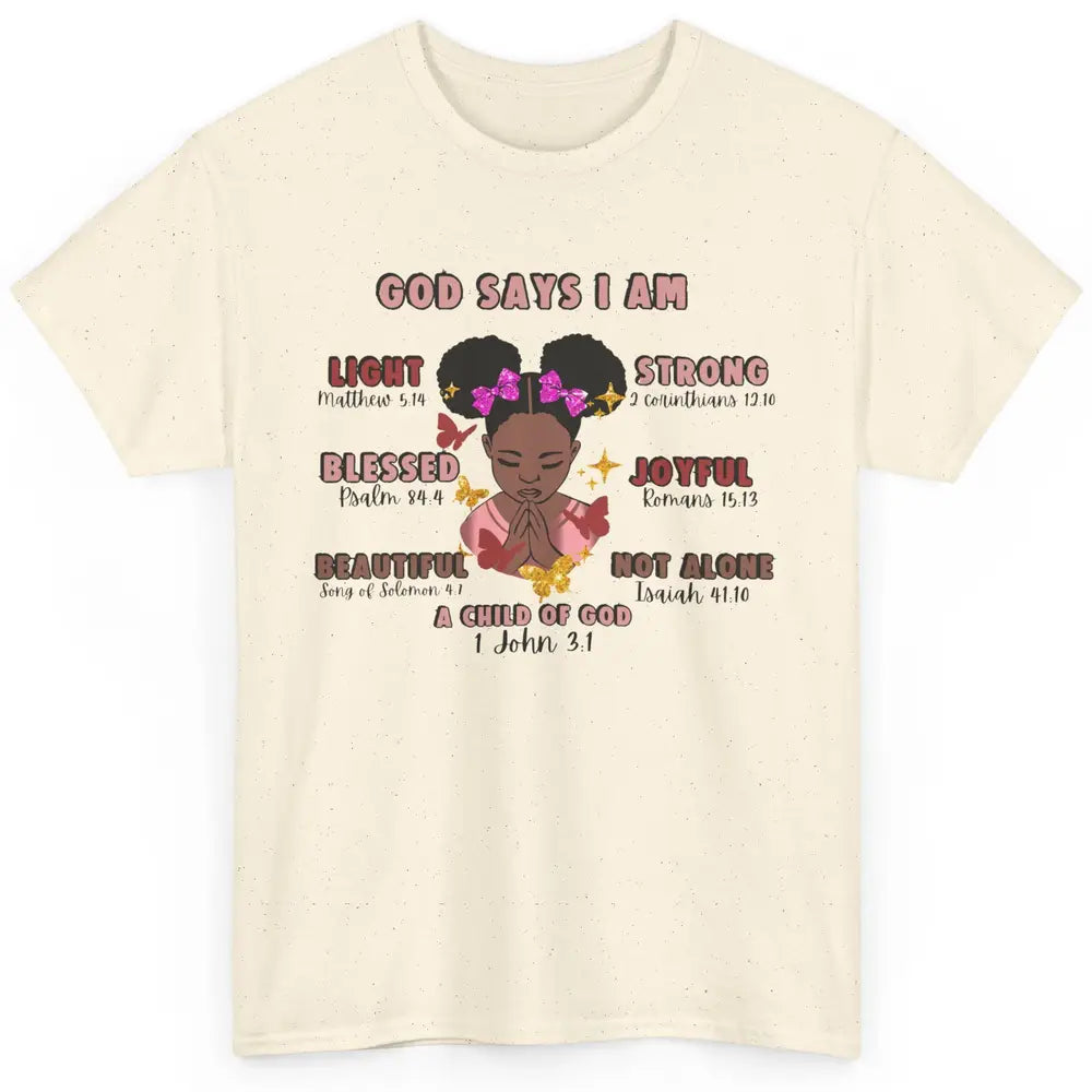 Christian God Says I Am Little Black Girl Bible Religious Classic Unisex T-Shirt