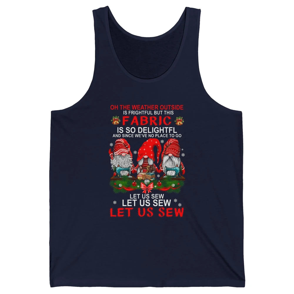 Merry Christmas Gnome Sewing Let Us Sew Gnomies Xmas Fabric Unisex Jersey Tank