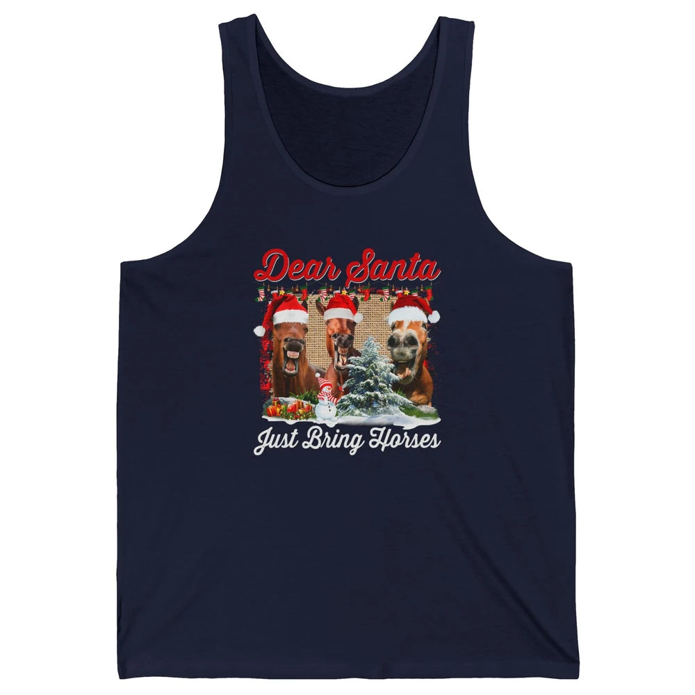 Merry Christmas Horse Dear Santa Just Bring Horses Xmas Hat Unisex Jersey Tank