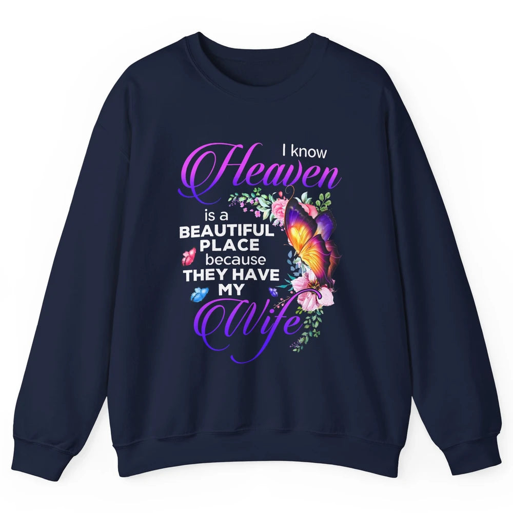 Butterfly Heaven Beautiful They Have My Wife Guardian Angel Unisex Crewneck Sweatshirt