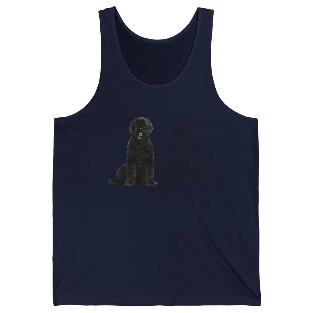 Black Labradoodle Life Is Better With A Doodle Dog Mom Gift Unisex Jersey Tank