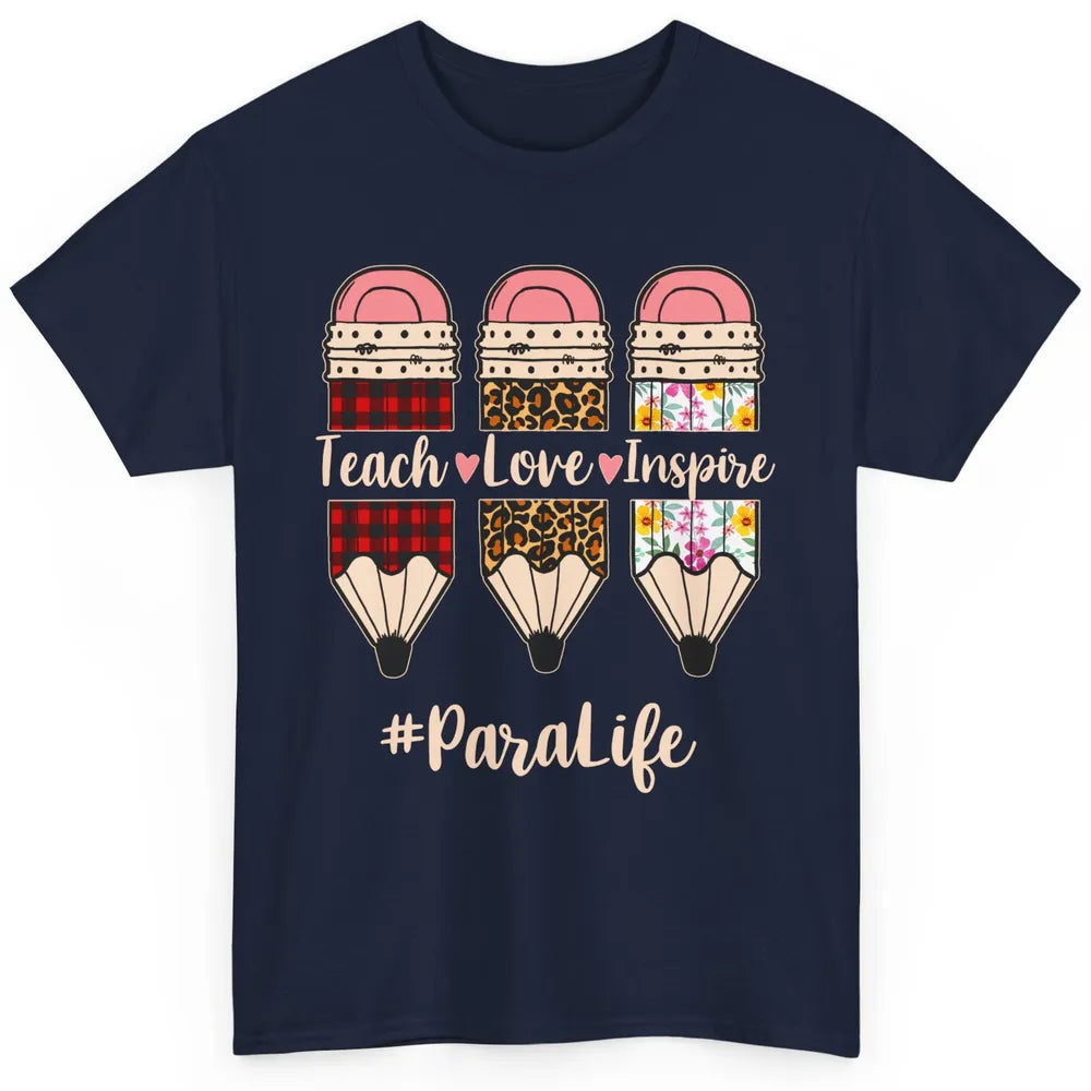 Floral Pencil Teach Love School Para Life Paraprofessional Classic Unisex T-Shirt