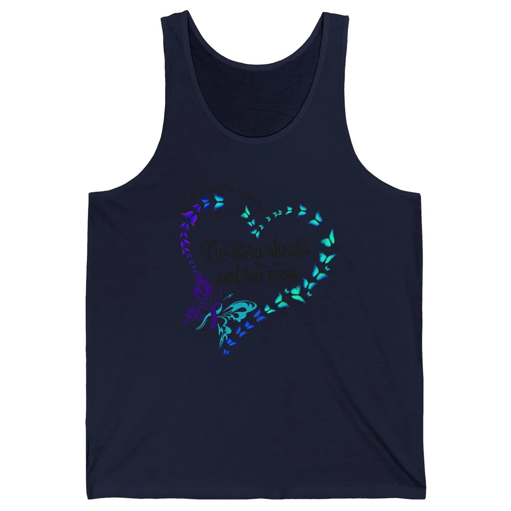 Suicide Prevention Butterflies No Story Should End Too Soon Unisex Jersey Tank