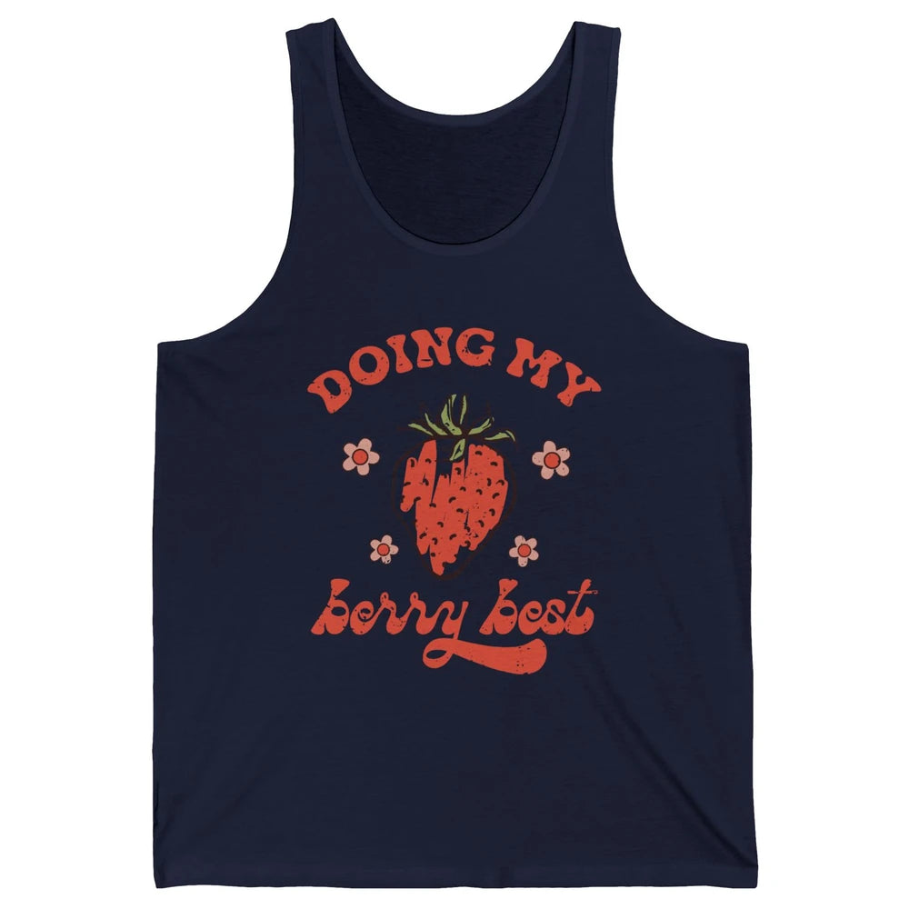 Retro Strawberry Doing My Berry Best Happy Mind Happy Life Unisex Jersey Tank