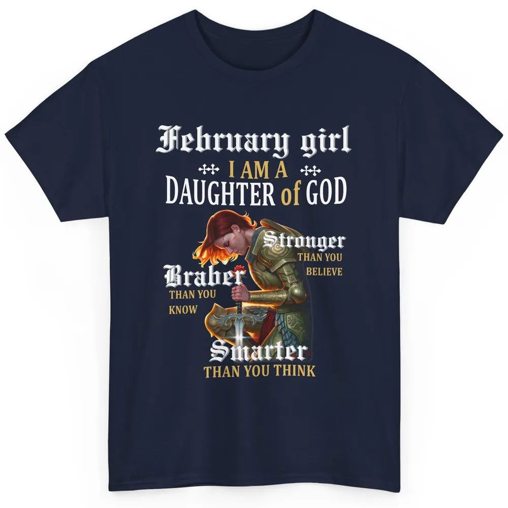 Birthday February Girl I'm A Daughter Of God Birthday Gift Classic Unisex T-Shirt