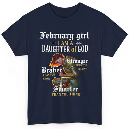 Birthday February Girl I'm A Daughter Of God Birthday Gift Classic Unisex T-Shirt