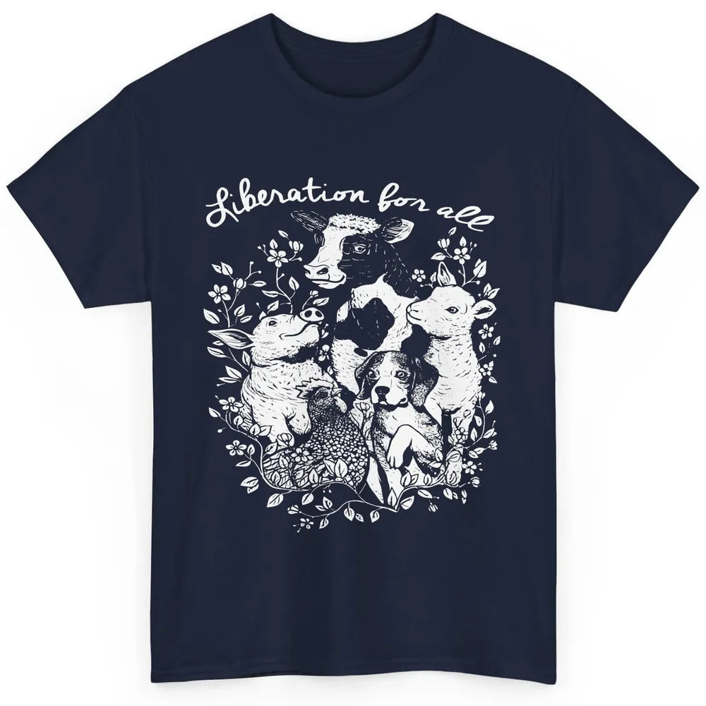 Floral Liberation For All Vegan Pet Vegetarian Animal Rights Classic Unisex T-Shirt