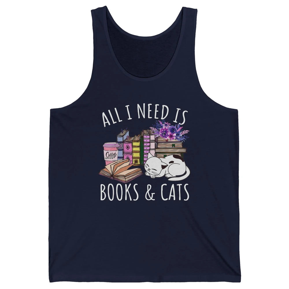 All I Need Is Books And Cats Floral Coffee Bookish Reading Unisex Jersey Tank