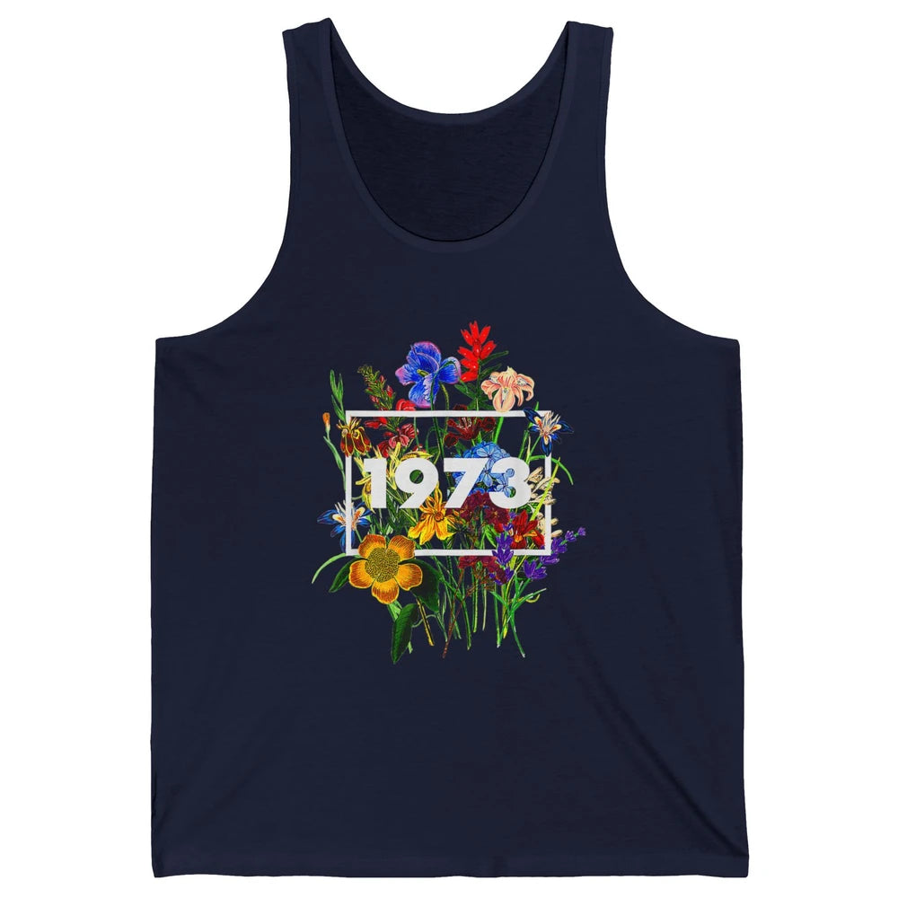 Wildflower Pro Choice 1973 Women Feminism Floral Body Rights Unisex Jersey Tank