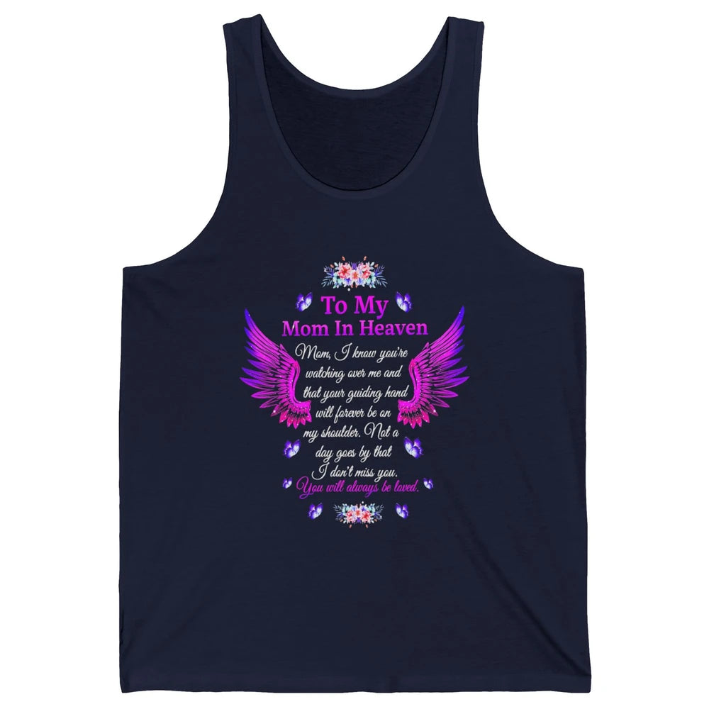 To My Mom In Heaven You Will Always Be Loved Angel Wings Unisex Jersey Tank