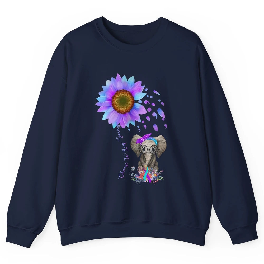 Sunflower Elephant Suicide Prevention Choose To Keep Going Unisex Crewneck Sweatshirt