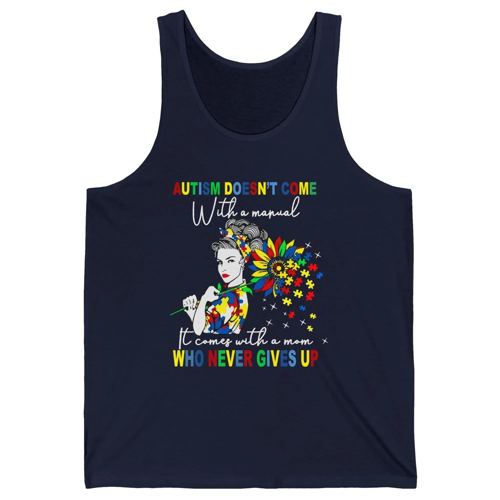 Autism Mom Sunflowers Autism Comes With A Mom Never Gives Up Unisex Jersey Tank