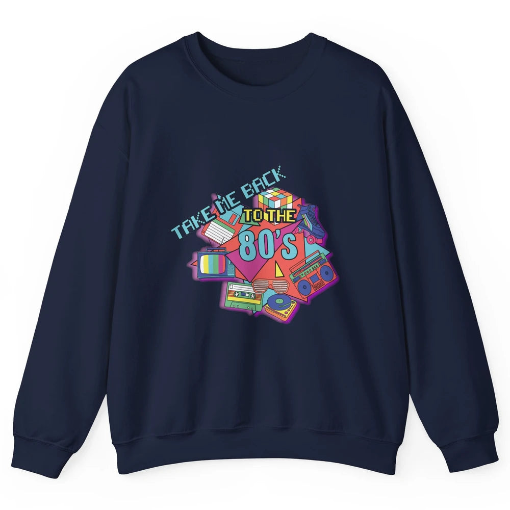 Take Me Back To The 80s Vintage 1980s Born Birthday Party Unisex Crewneck Sweatshirt