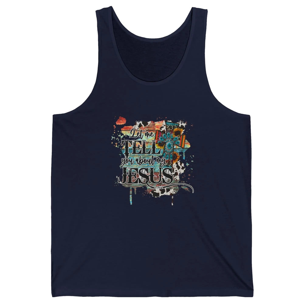 Tell You My Jesus Christian God Bible Verse Cross Western Unisex Jersey Tank