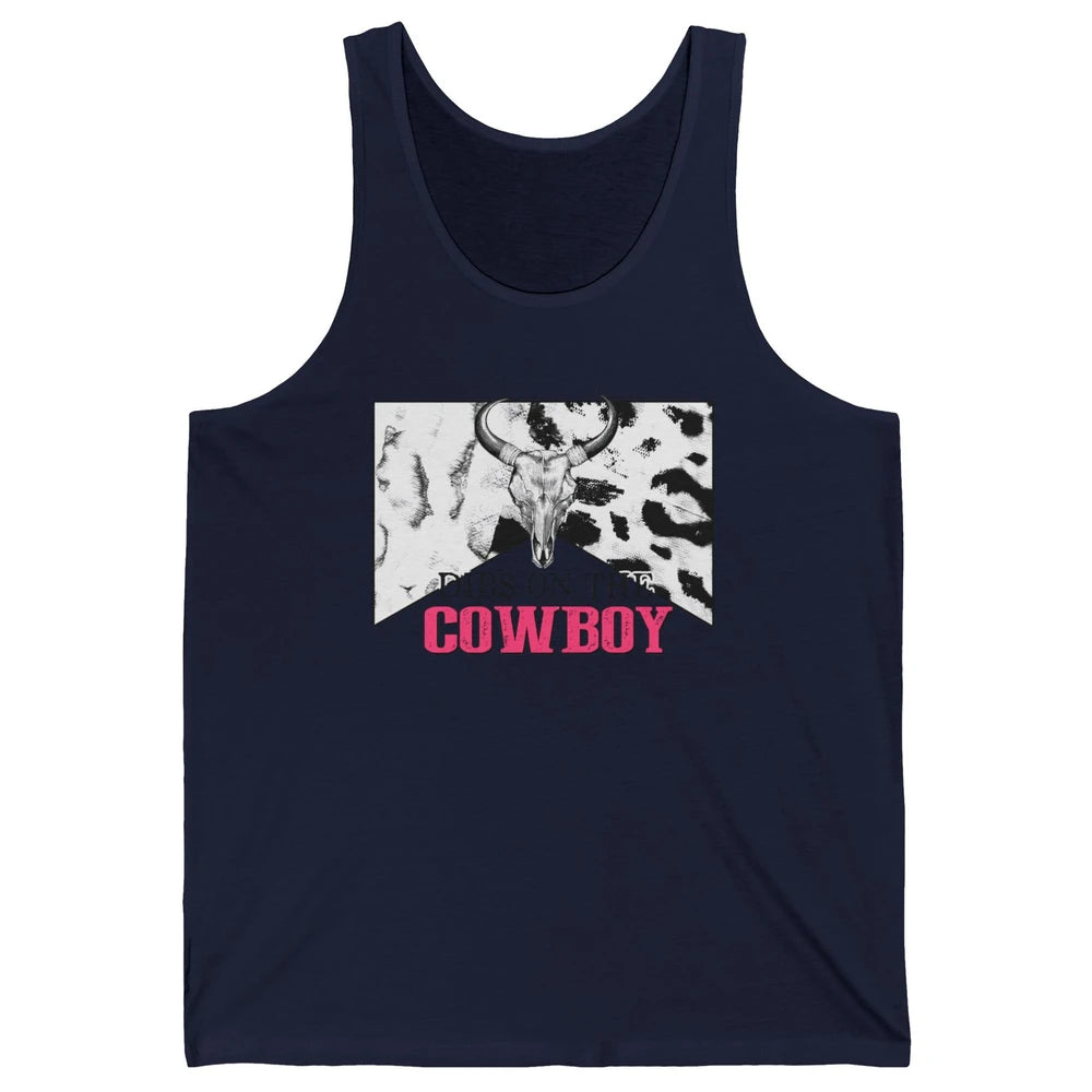 Bull Skull Dibs On The Cowboy Western Country Cowhide Unisex Jersey Tank