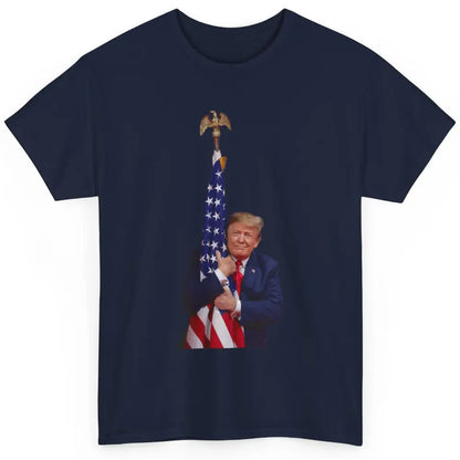 Donald Trump Hugging American Flag Vote Election Republic Classic Unisex T-Shirt