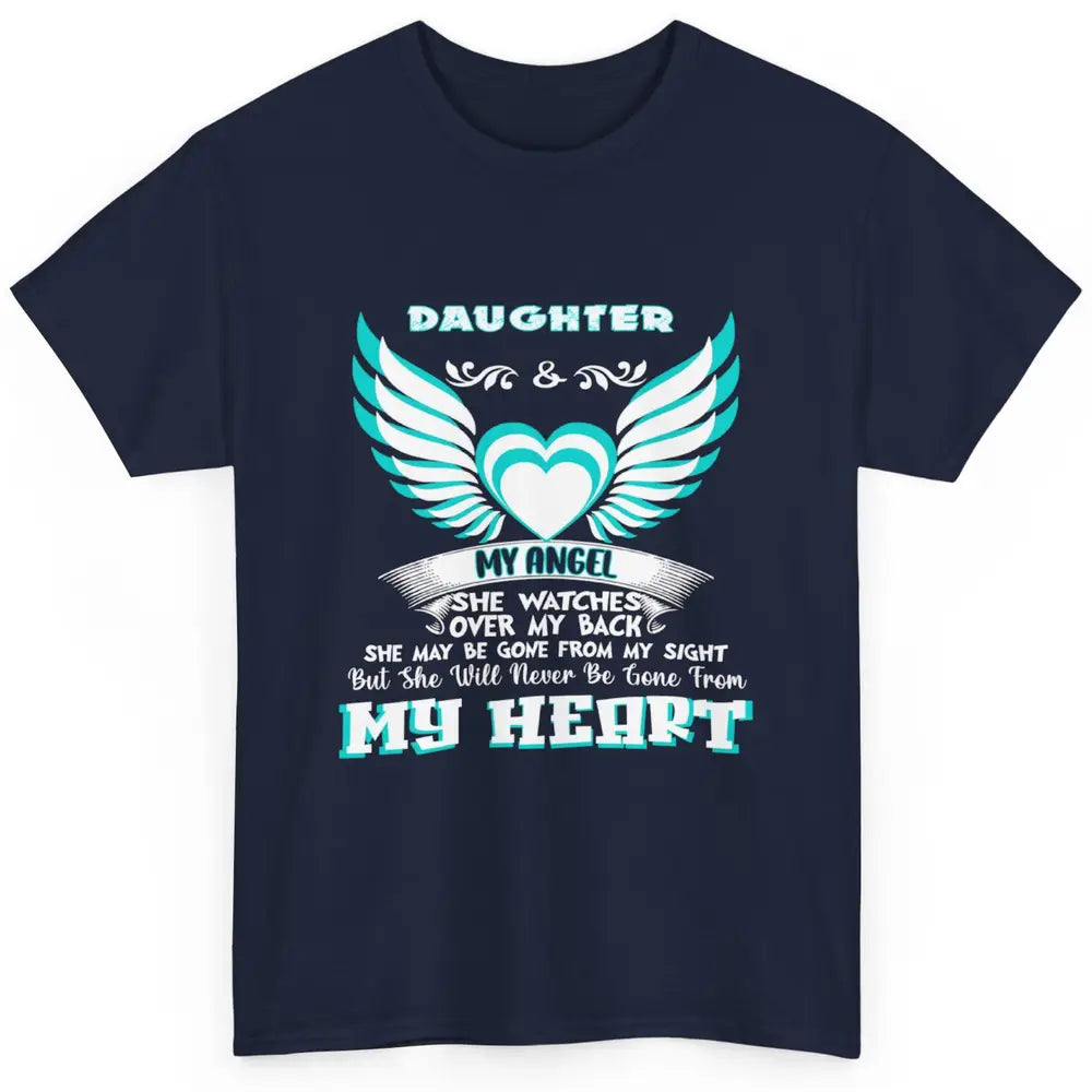 Angel Guardian She Watch Over My Back My Daughter In Heaven Classic Unisex T-Shirt