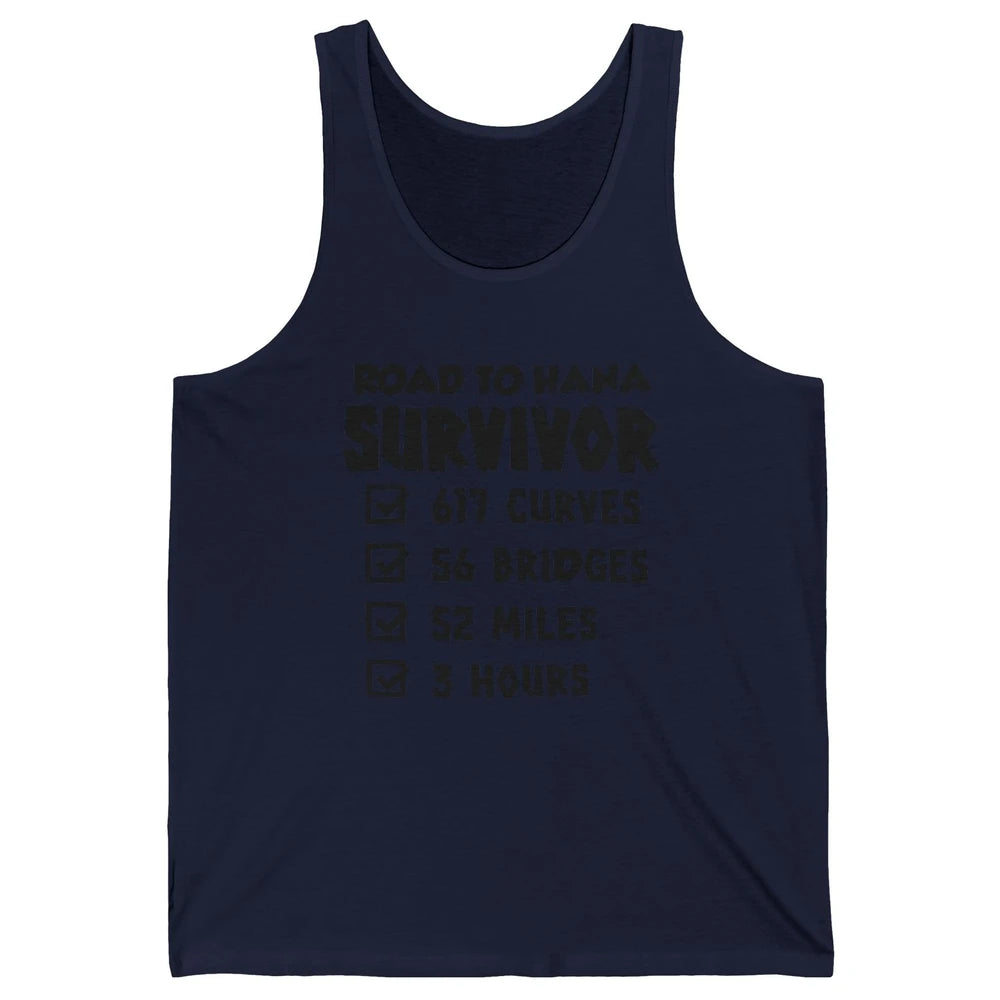 Road To Hana Survivor Maui Island Hawaiian Summer Beach Gift Unisex Jersey Tank