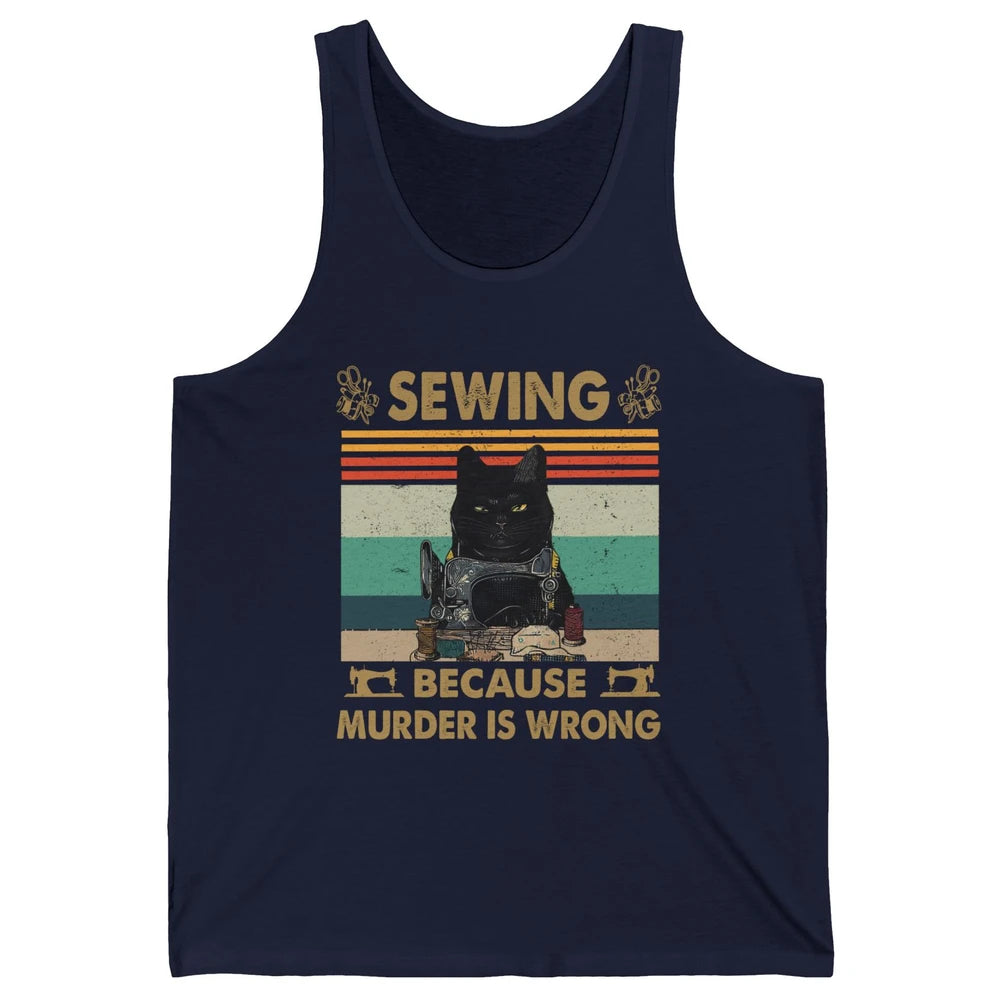 Vintage Black Cat Sewing Because Murder is Wrong Yarning Unisex Jersey Tank