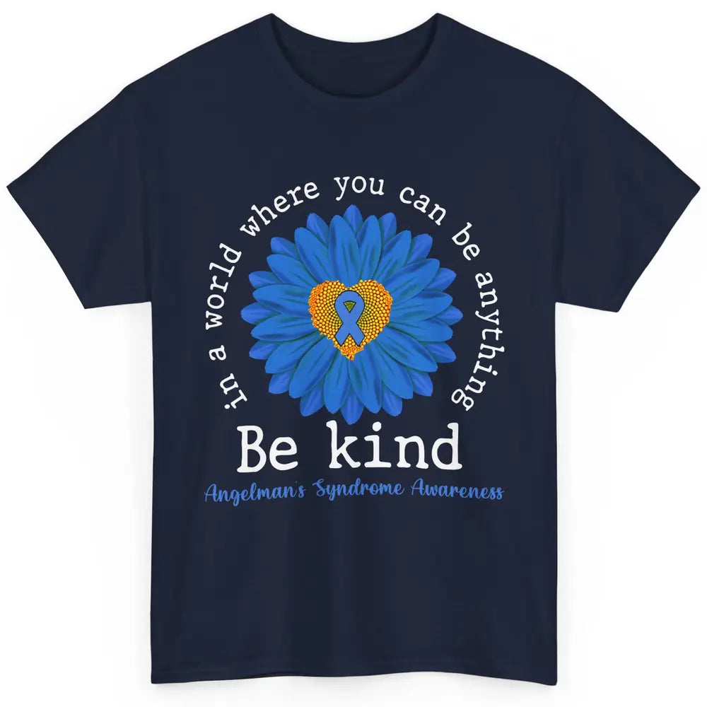 Angelman's Syndrome Awareness Blue Ribbon Sunflower Be Kind Classic Unisex T-Shirt