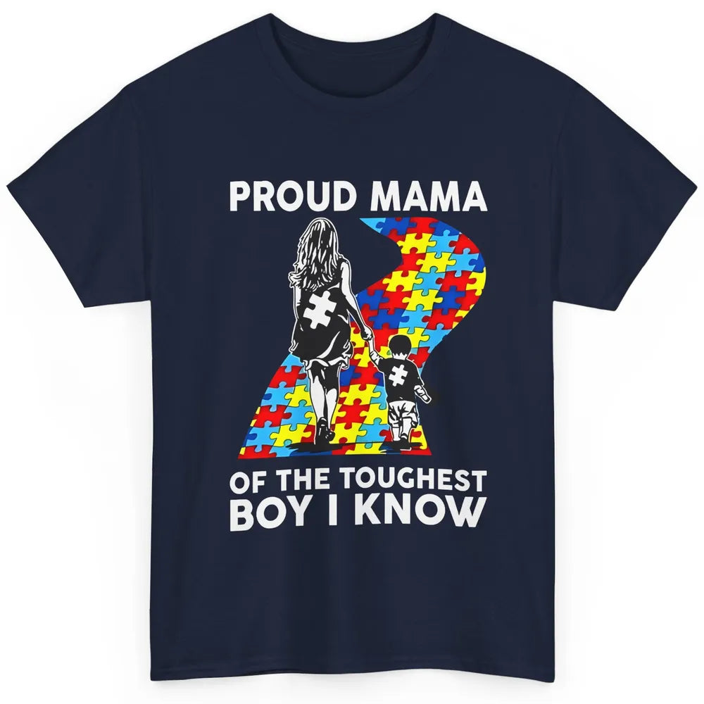 Autism Mom Proud Mama Of The Toughest Boy I Know Autism Classic Unisex T-Shirt