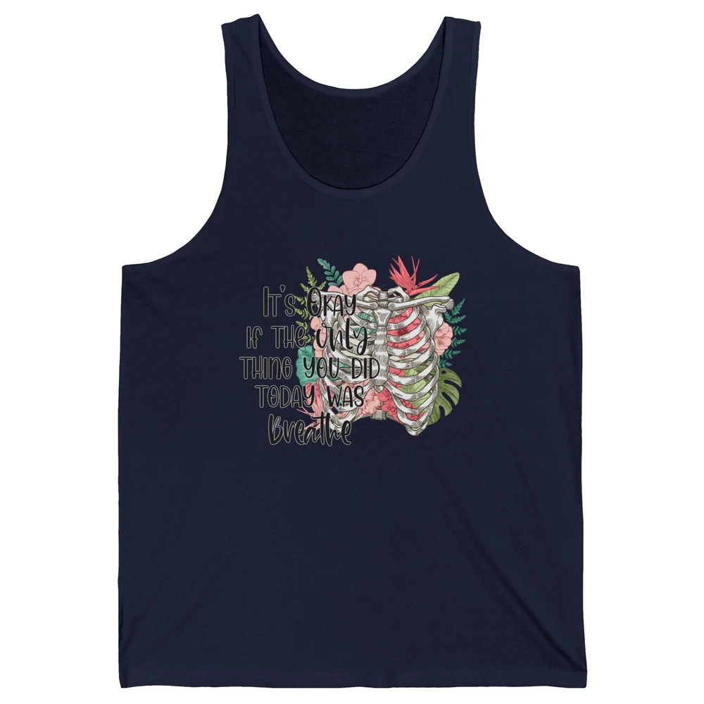 Suicide Prevention Only Thing You Do Today Breathe Rib Cage Unisex Jersey Tank