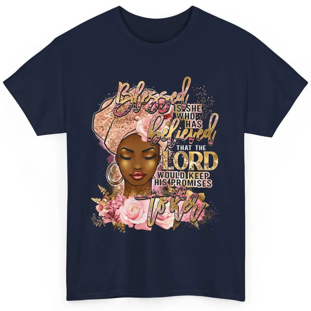 Afro Woman Blessed Is She Who Believed God African Christian Classic Unisex T-Shirt