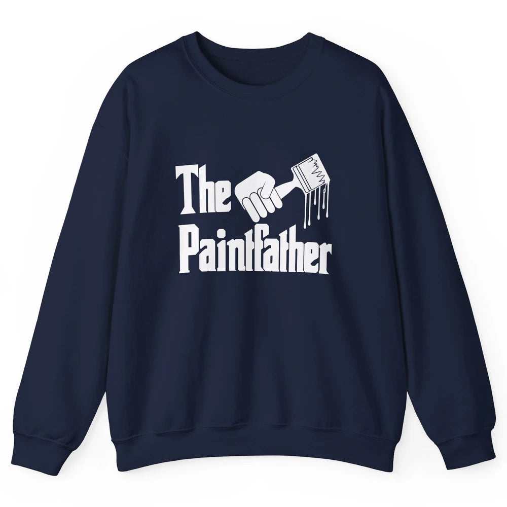 The Paintfather Funny Painter Artist Teacher Art Vintage Dad Unisex Crewneck Sweatshirt