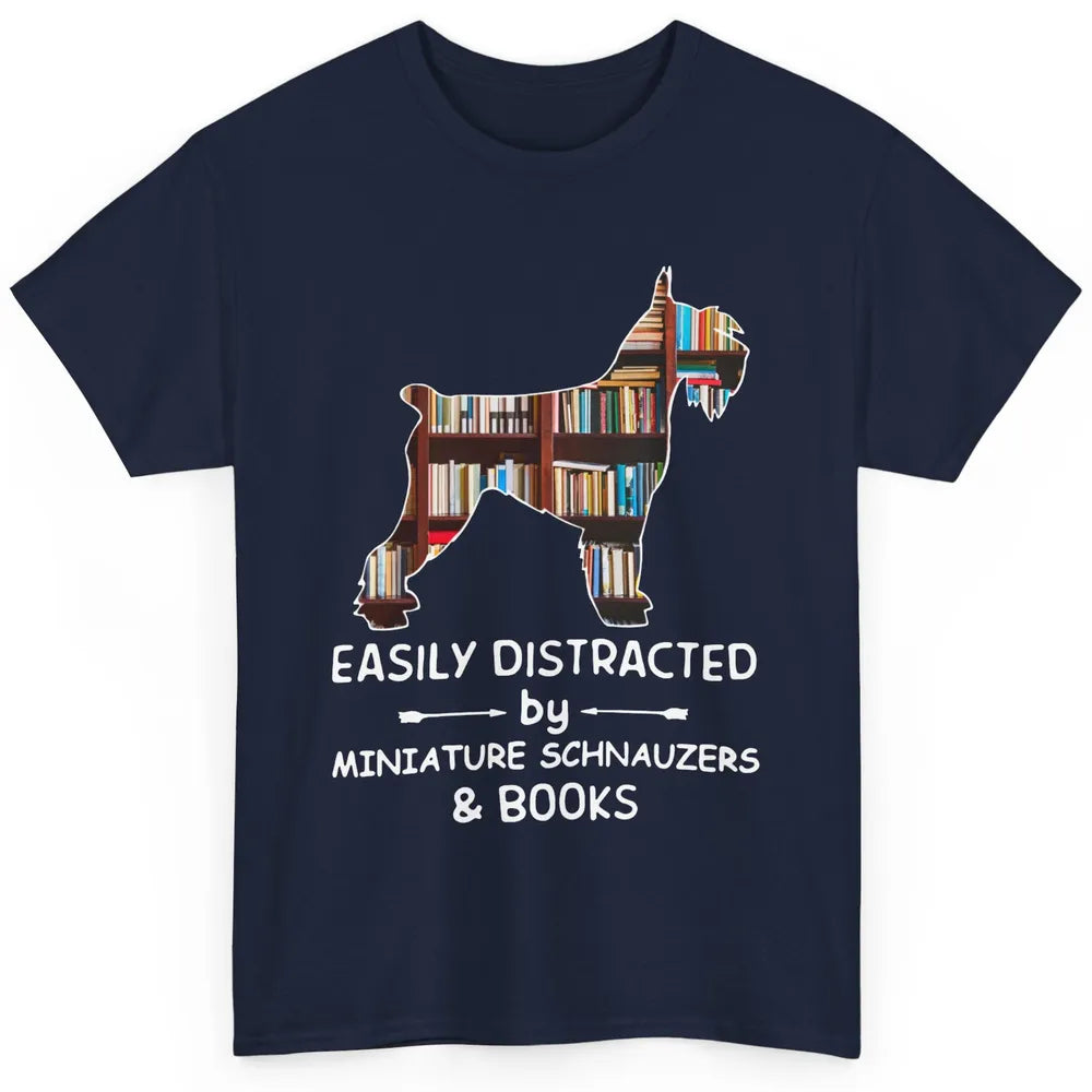 Easily Distracted By Schnauzer And Books Dog Lover Librarian Classic Unisex T-Shirt