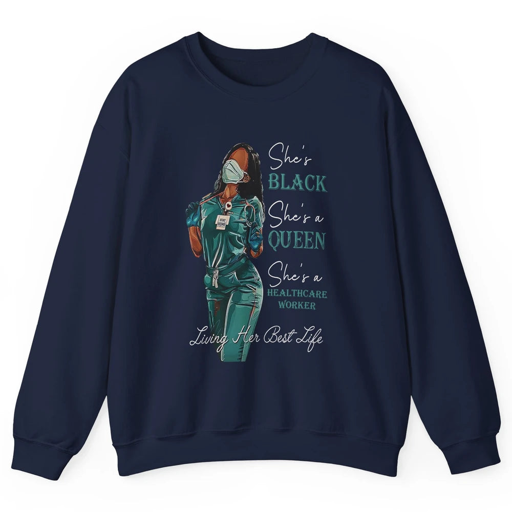 Black Healthcare Worker Proud Nurse Black Queen Pride Gift Unisex Crewneck Sweatshirt