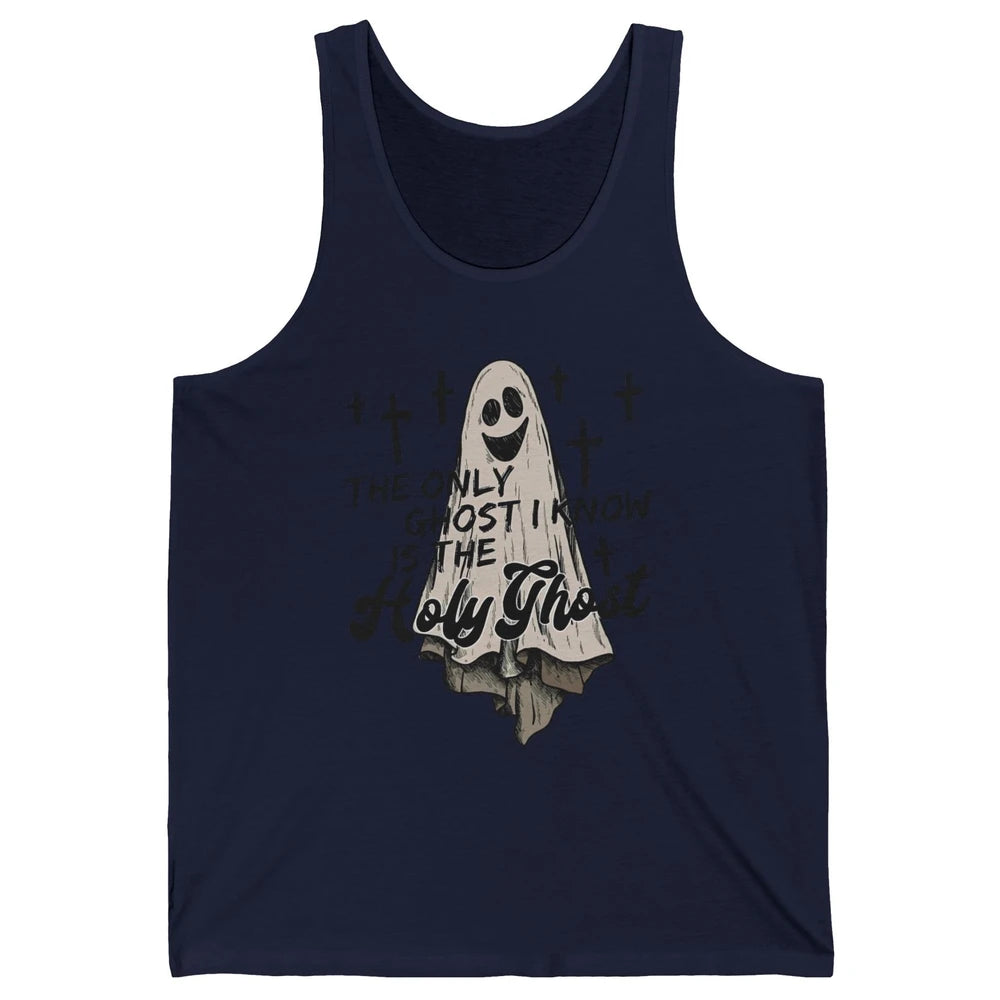 The Only Ghost I Know Is The Holy Ghost Christian Halloween Unisex Jersey Tank