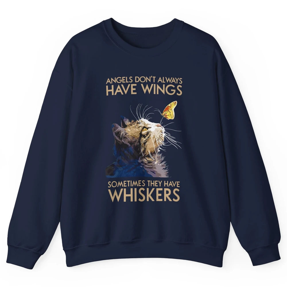 Angels Don't Always Have Wings Sometimes They Have Whiskers Unisex Crewneck Sweatshirt