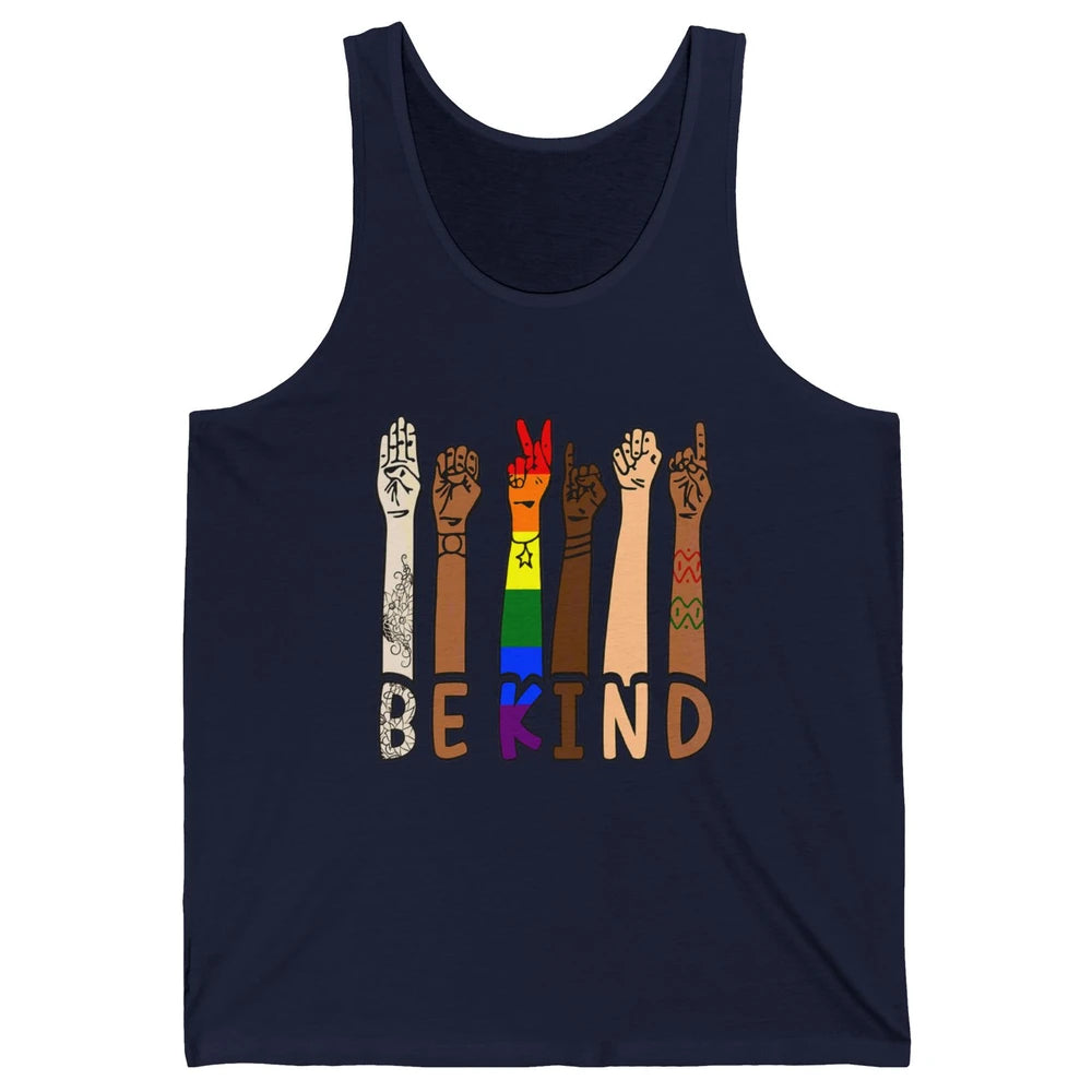 Be Kind Sign Language Hand Speech Teachers LGBT Month Pride Unisex Jersey Tank