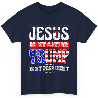 US Flag Jesus Is My Savior Trump Is My President Republican Classic Unisex T-Shirt