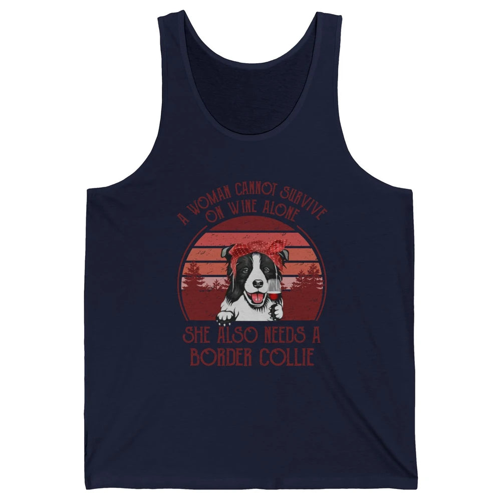 Vintage Border Collie Mom Woman Can't Survive On Wine Alone Unisex Jersey Tank