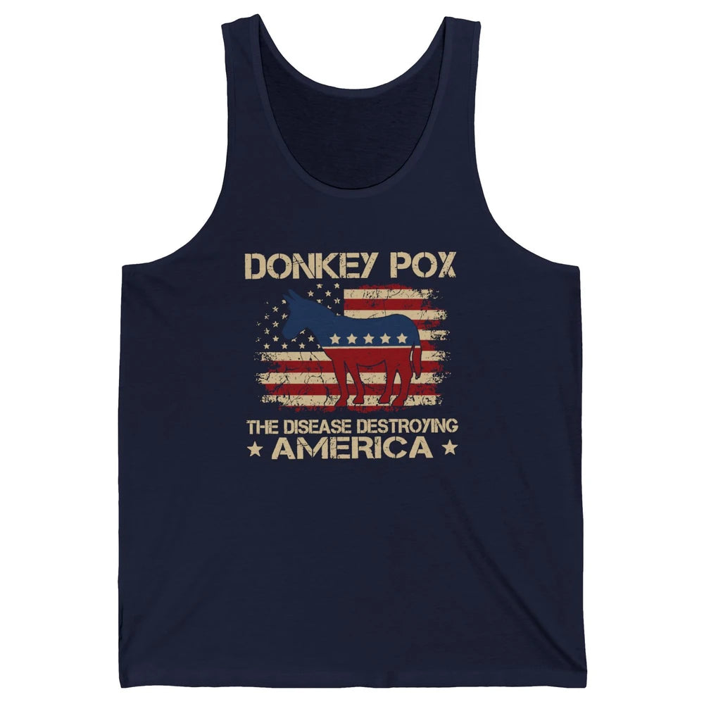 US Flag Donkey Pox The Disease Destroying America Democratic Unisex Jersey Tank